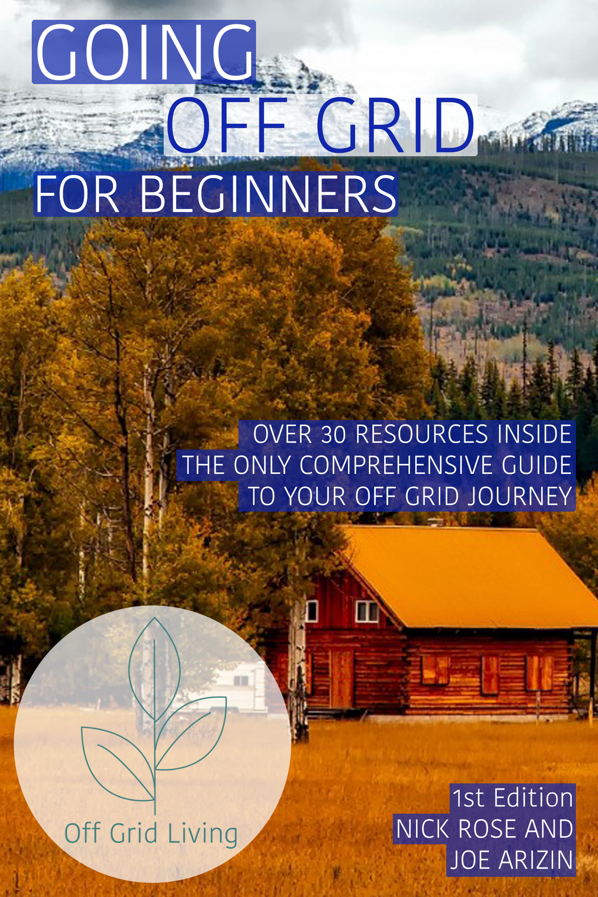 OFF GRID LIVING - GOING OFF GRID FOR BEGINNERS STARTER GUIDE (2026 ed ...
